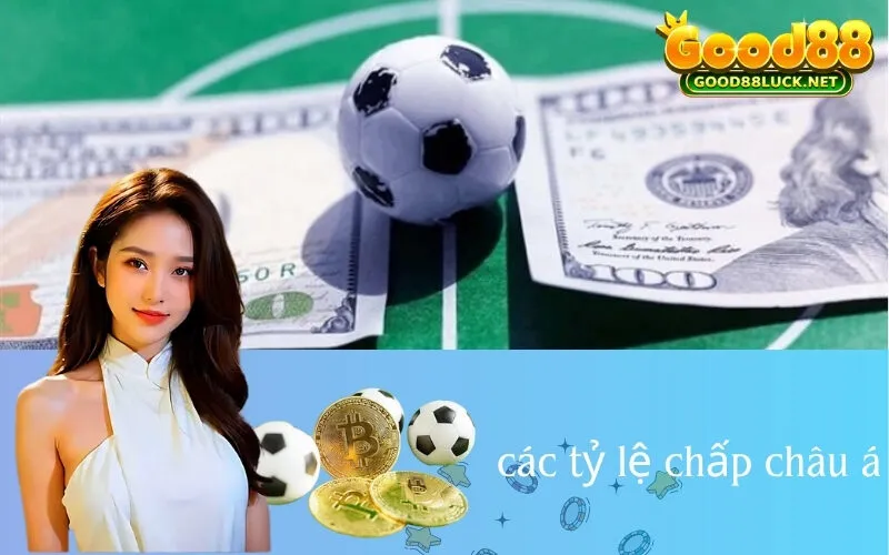 các tỷ lệ chấp châu á