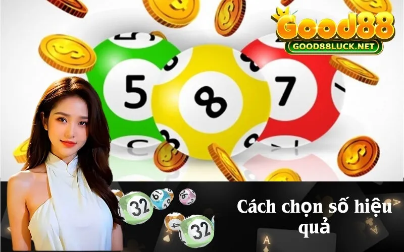 Cách chọn số hiệu quả
