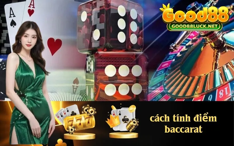 cách tính điểm baccarat