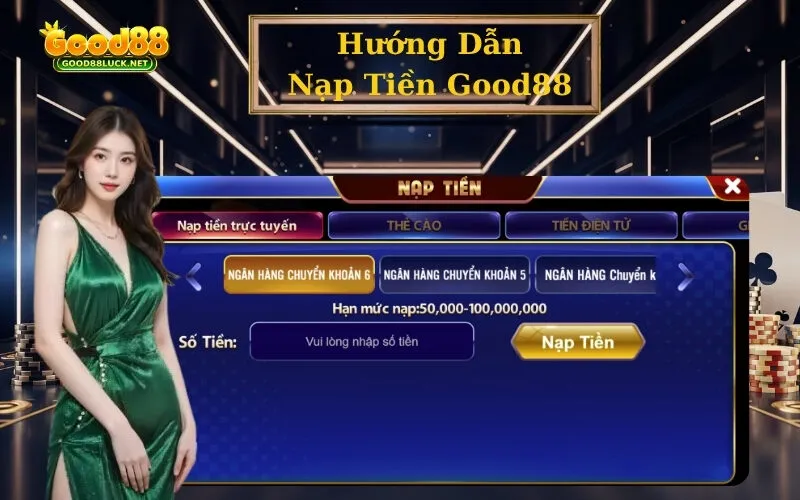Hướng Dẫn Nạp Tiền Good88