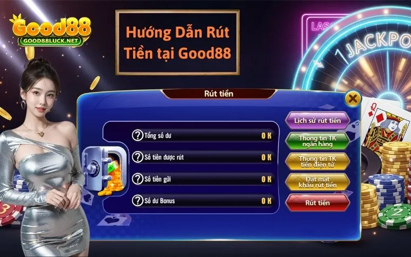 Hướng Dẫn Rút Tiền tại Good88