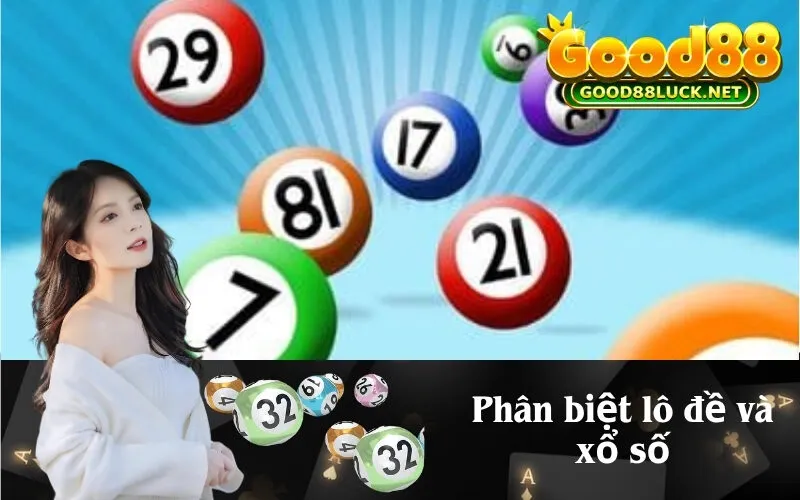 Phân biệt lô đề và xổ số