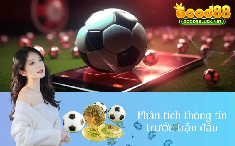 Phân tích thông tin trước trận đấu