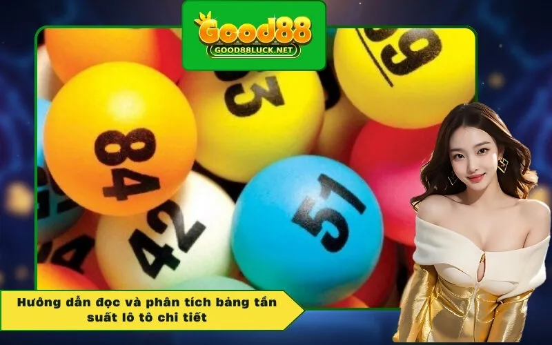 Hướng dẫn đọc và phân tích bảng tần suất lô tô chi tiết