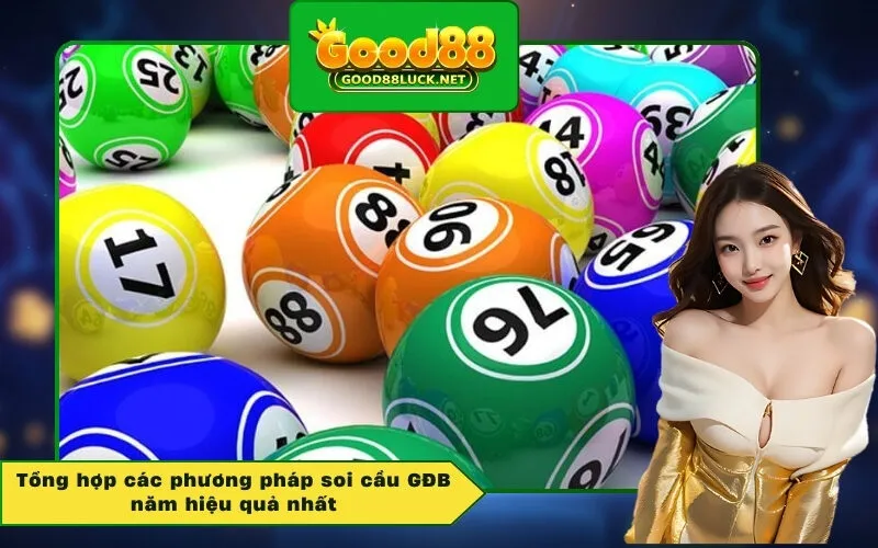 Tổng hợp các phương pháp soi cầu GĐB năm hiệu quả nhất