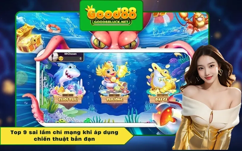 Top 9 sai lầm chí mạng khi áp dụng chiến thuật bắn đạn