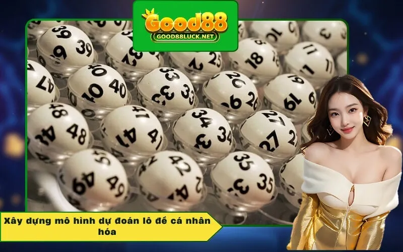 Xây dựng mô hình dự đoán lô đề cá nhân hóa