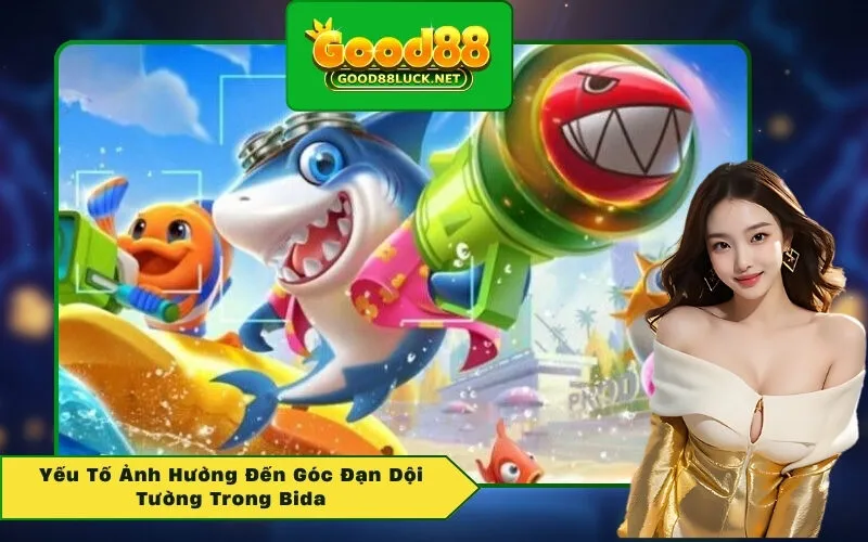 Yếu Tố Ảnh Hưởng Đến Góc Đạn Dội Tường Trong Bida